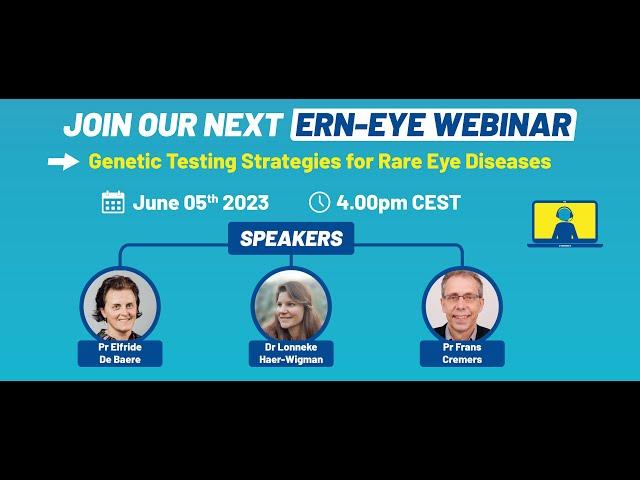 ERN-EYE webinar (5th June 2023) - Genetic Testing Strategies for Rare Eye Diseases