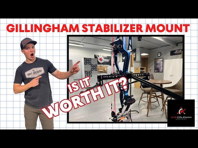 GILLINGHAM STABILIZER MOUNT (IS IT WORTH IT?)