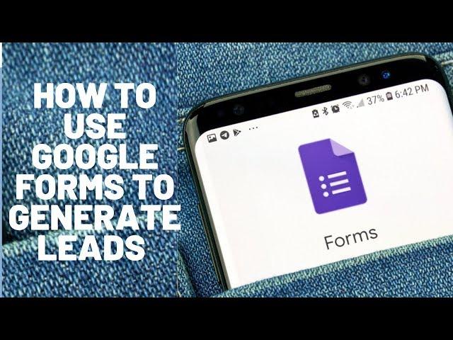 How to use Google Forms to Generate Leads