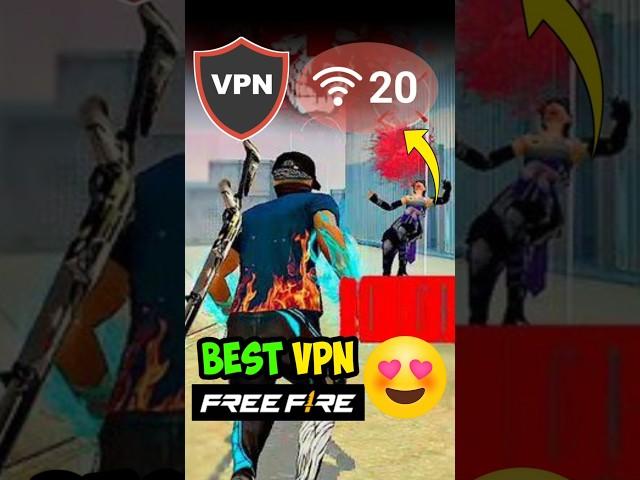 Best VPN for free fire  + 999 High Ping Problem Solve   best VPN for Gaming free fire max, Top VPN