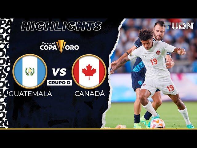 HIGHLIGHTS | Guatemala vs  Canadá | Copa Oro 2023 | TUDN