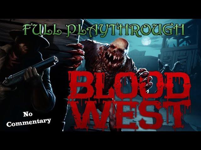 Blood West - Full Playthrough No Commentary Part 1