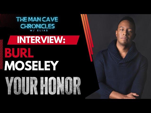 Burl Moseley Discusses His Complex Role as Zeke in 'Your Honor'