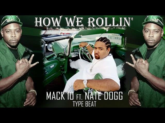 Mack 10 x Nate Dogg x Scott Storch Type Beat - How We Rollin'