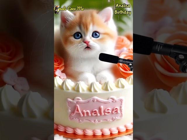 ANALISA HAPPY BIRTHDAY | HAPPY BIRTHDAY SONG WITH NAMES | Adorable Cute Cat  #cat #cute