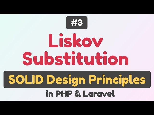 #3: Liskov substitution principle (LSP) in PHP, Laravel | SOLID Design Principles