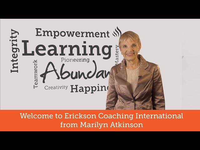 Welcome to Erickson Coaching International from Marilyn Atkinson