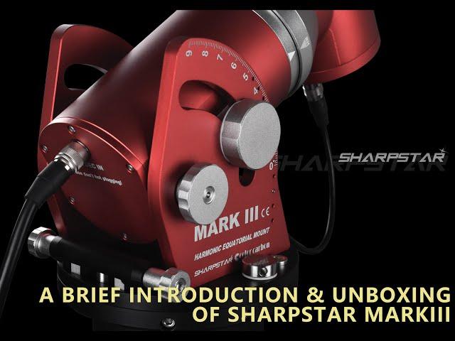 A Brief Introduction & Unboxing of Sharpstar MARKIII