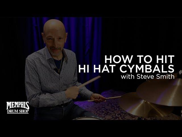 How to Hit Hi Hat Cymbals with Steve Smith