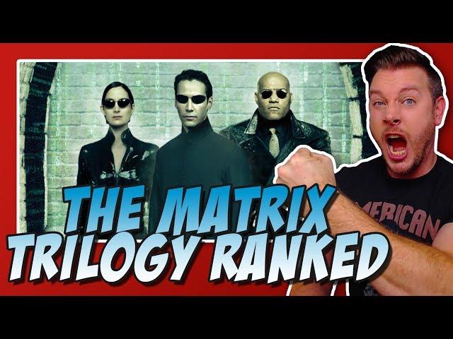 The Matrix Trilogy Ranked!