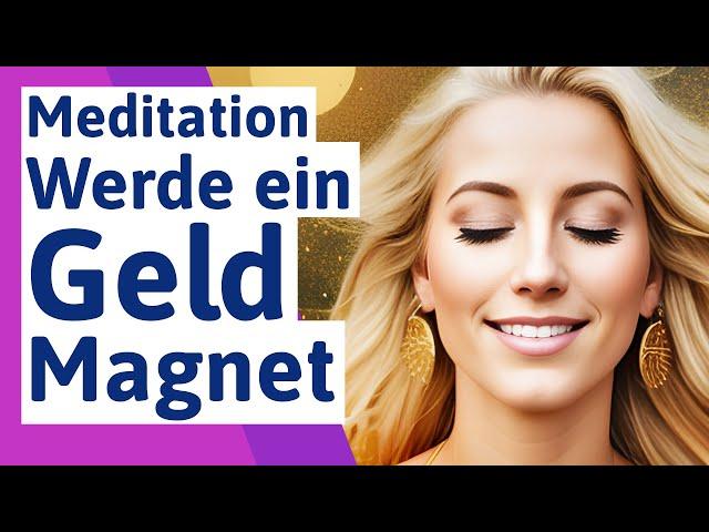 🟣 Meditation Geldmagnet: Meditation für Geldblockaden lösen und endlose finanzielle Freiheit