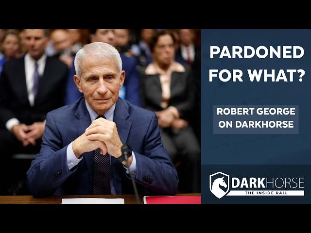 Pardoned for What? Robert George on DarkHorse