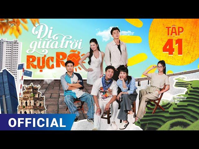 Đi Giữa Trời Rực Rỡ Tập 41 | Phim truyền hình VTV3 hay nhất 2024 | Full 4K Ultra HD | SK Pictures