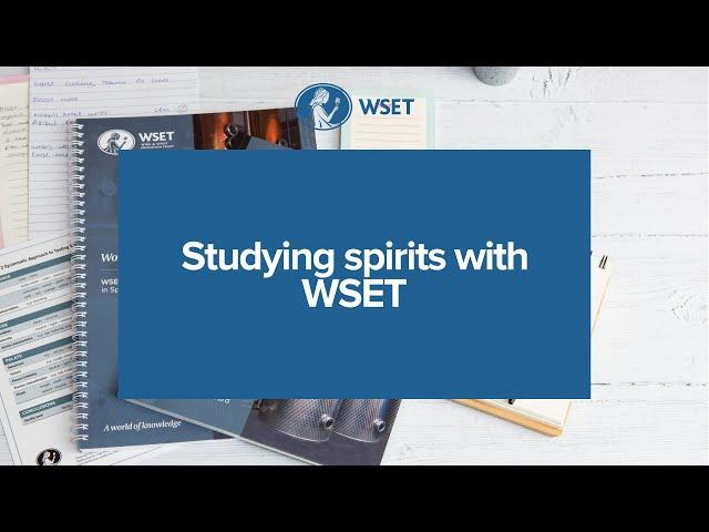 Studying Spirits with WSET