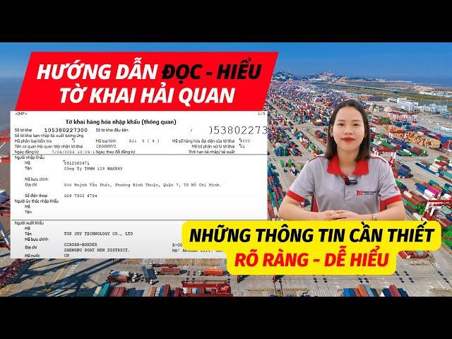 HƯỚNG DẪN ĐỌC - HIỂU TỜ KHAI HẢI QUAN: GIẢI THÍCH RÕ RÀNG VÀ DỄ HIỂU || XUẤT NHẬP KHẨU - LOGISTICS