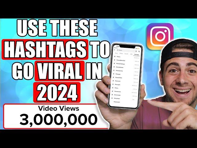 Use These NEW Hashtag Strategies To Go VIRAL on Instagram in 2024 (recently changed)