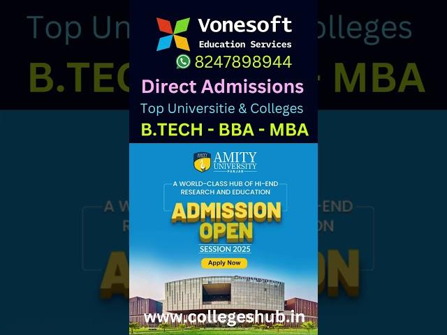 Amity - For admissions contact Mr. Shivaji - 8247898944