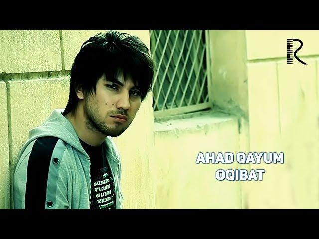 Ahad Qayum - Oqibat | Ахад Каюм - Окибат #UydaQoling