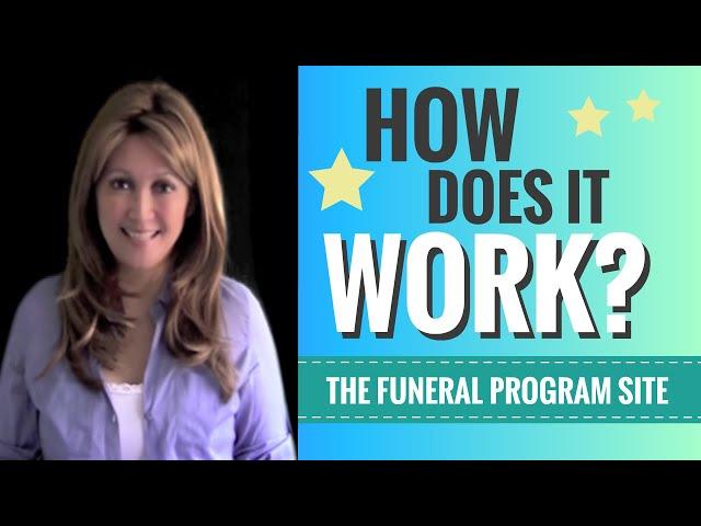 The Funeral Program Site - How Does It Work?