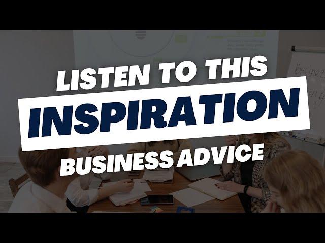 BEST MOTIVATIONAL AUDIO FOR BUSINESS OWNERS - PAY ATTENTION TO THIS WISE LIFE ADVICE (WISDOM)