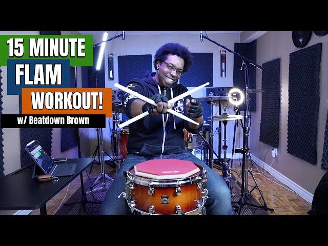 15 Minute Flam Workout!  w/ Beatdown Brown