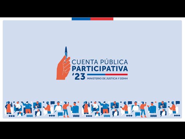 #CuentaPúblicaParticipativa 2023, Ministerio de Justicia y Derechos Humanos