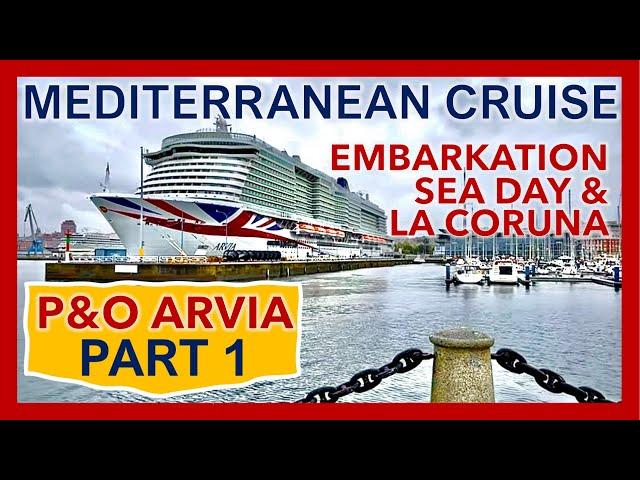 P&O Arvia Mediterranean Adventure Part 1 - Embarkation & La Coruna | Solo Traveler Cruise Vlog