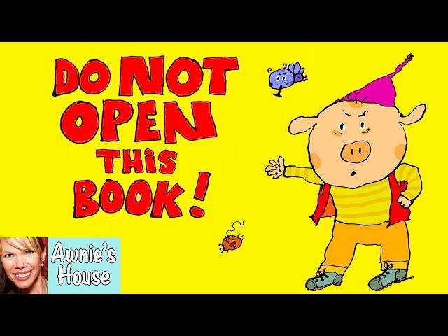  Kids Book Read Aloud: DO NOT OPEN THIS BOOK by Michaela Muntean and Pascal Lemaitre