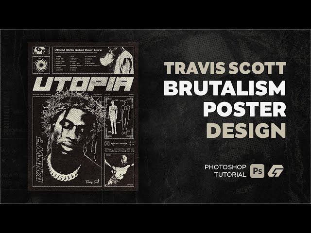 Design a Travis Scott-Inspired Brutalism Poster | Photoshop Tutorial