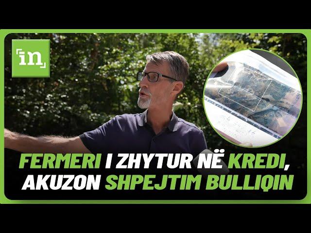 Fermeri i zhytur në kredi, akuzon Shpejtim Bulliqin: Po i ndihmon biznesmenëve, njani më kërcënoi