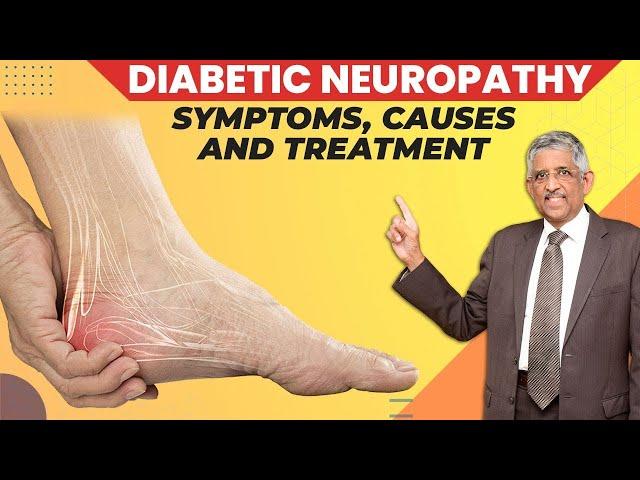 What Causes Diabetic Neuropathy | Peripheral Neuropathy | Dr. V Mohan