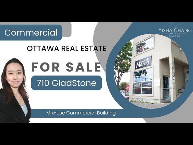 SOLD - 710 Gladstone Ave - Ottawa  Commercial Property For Sale by Yisha Chang