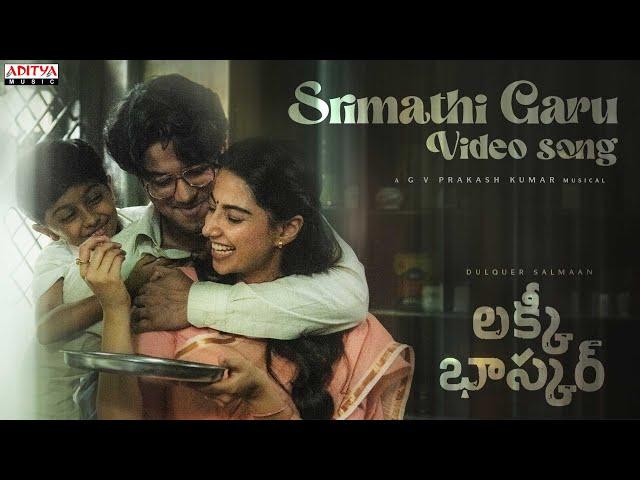 Srimathi Garu Video Song |Lucky Baskhar |Dulquer Salmaan |Meenakshi C | GV Prakash |Vishal M |Shweta