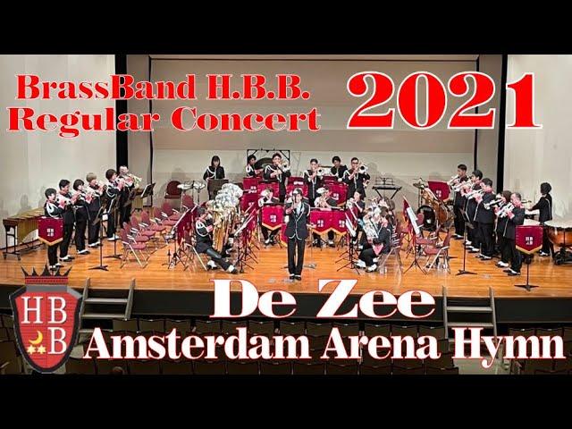 De Zee ～Amsterdam Arena Hymn～ (John Ewbank / Rieks van der Velde)  Regular Concert 2021