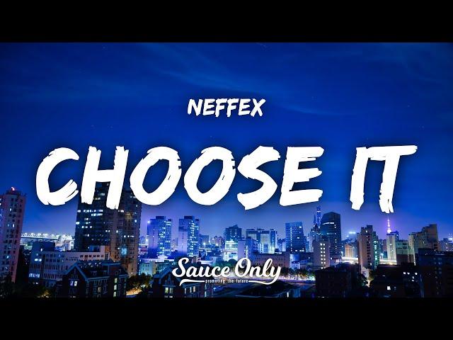 NEFFEX - Choose It (Lyrics)