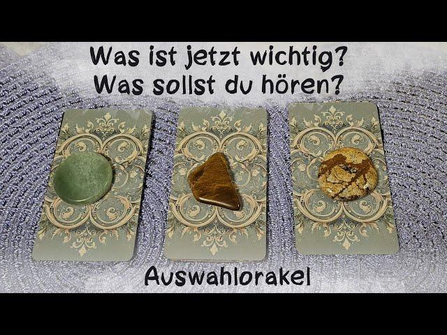 Was sollst du wissen? Was ist wichtig?Auswahlorakel