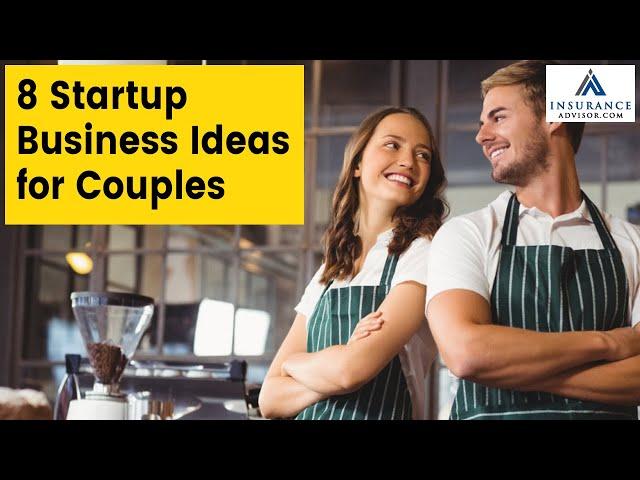 8 Top Startup Business Ideas for Married Couples | InsuranceAdvisor.com