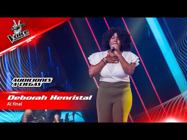 Deborah Henristal - Al final | Audiciones a Ciegas | The Voice Dominicana 2022