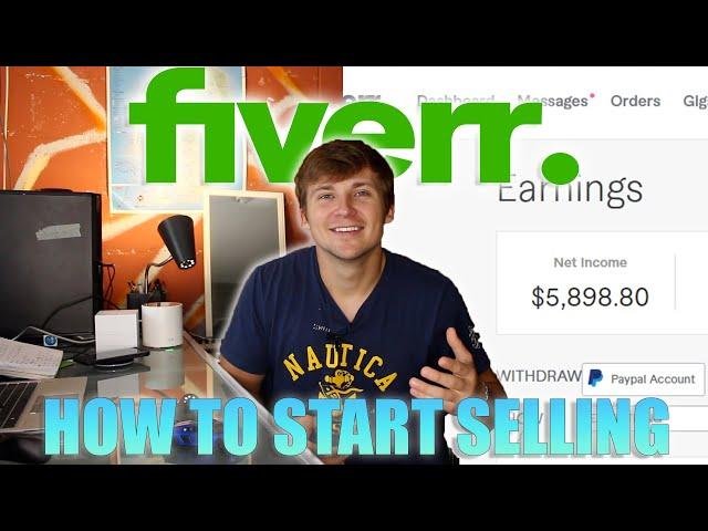 How To Start Selling On Fiverr (Beginner 2022)