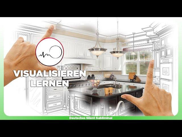  VISUALISIEREN LERNEN - RICHTIG VISUALISIEREN & MANIFESTIEREN ÜBEN - VISUALISIERUNG LEICHT GEMACHT