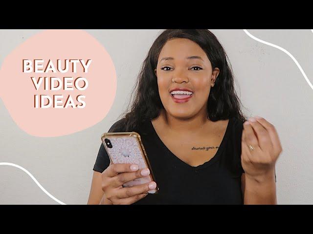 20+ Youtube Video Ideas for Beauty Channels