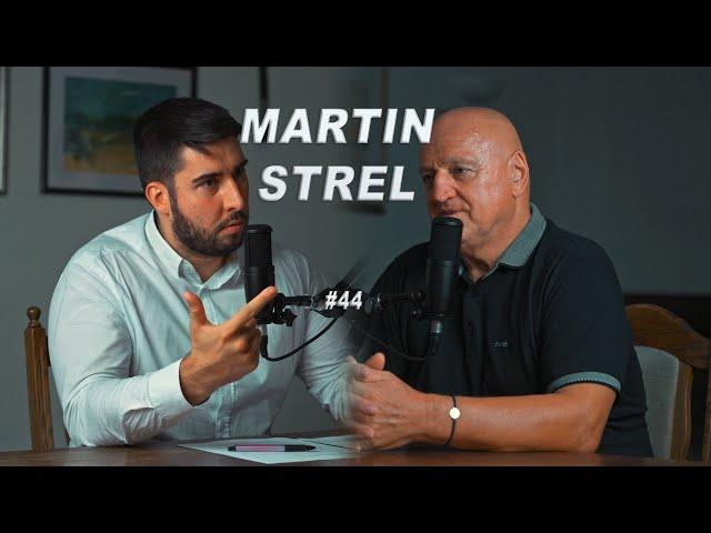 MARTIN STREL / INTERVJU #44