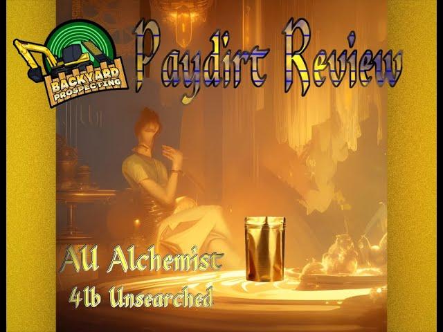 Au Alchemist - 4 lbs unsearched EBAY PAY