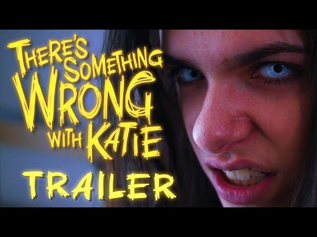 There's Something Wrong with Katie: The 666 Edition TRAILER