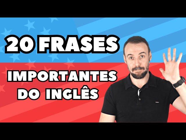 20 Frases Importantes do Inglês