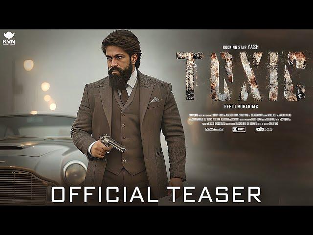 TOXIC - Official Trailer 2024 | Yash | Sai Pallavi | Geethu Mohandas | KVN Productions