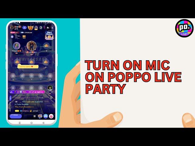 How to Turn On Mic On Poppo Live Party