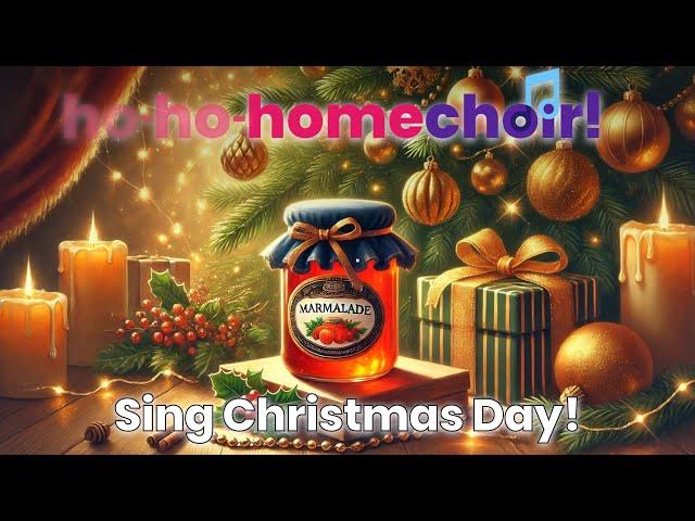 Sing Christmas Day!  Homechoir's Christmas Morning Sing Song, beautiful choir and orchestra carols