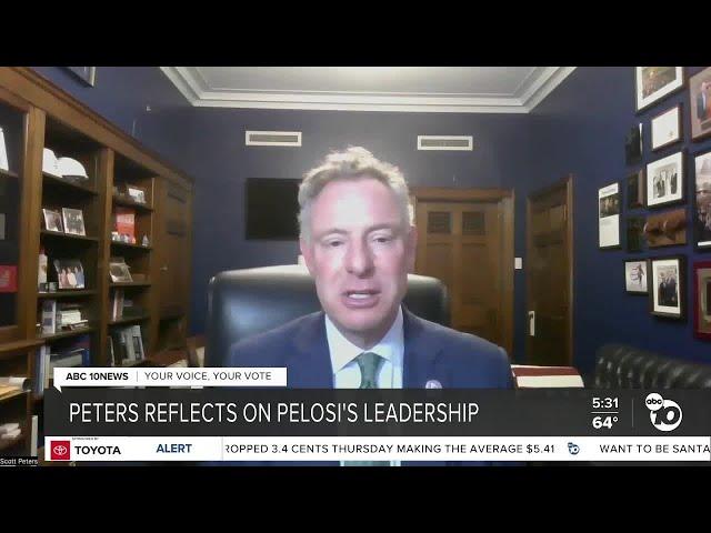 San Diego Congressmember Scott Peters reflects on Nancy Pelosi's leadership