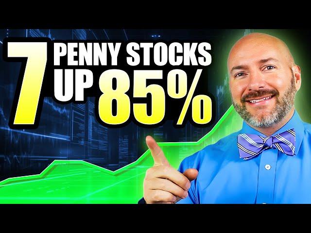 7 Penny Stocks to Buy Already Up 85%